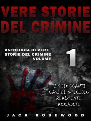 cover image of Vere Storie Del Crimine